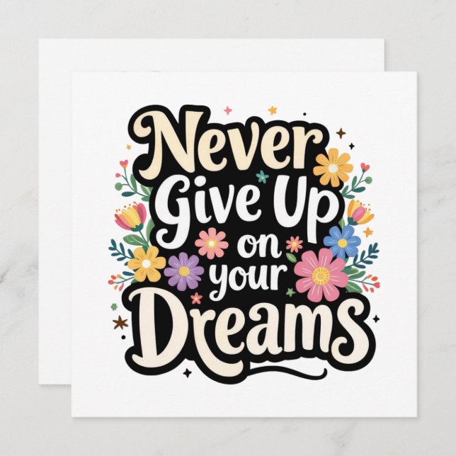 Carte Never Give Up On Your Dreams (Devant / Derrière)