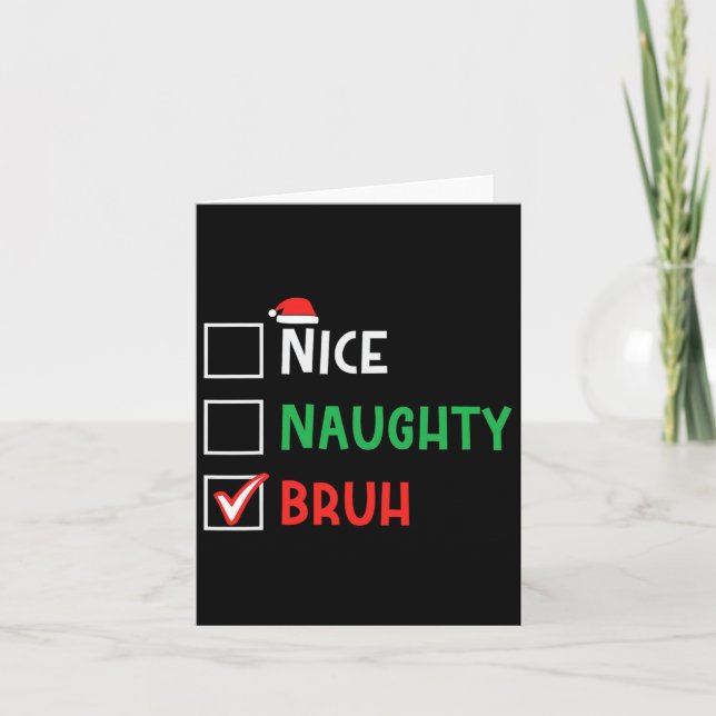 Carte Nice Naughty Bruh Funny Noël Famille de jumelage (Devant)