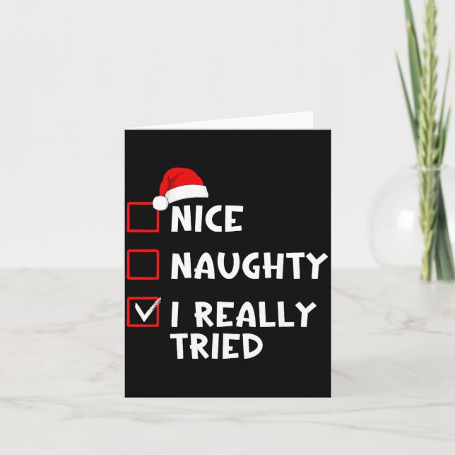 Carte Nice Naughty I Really Tried Funny Christmas List  (Devant)