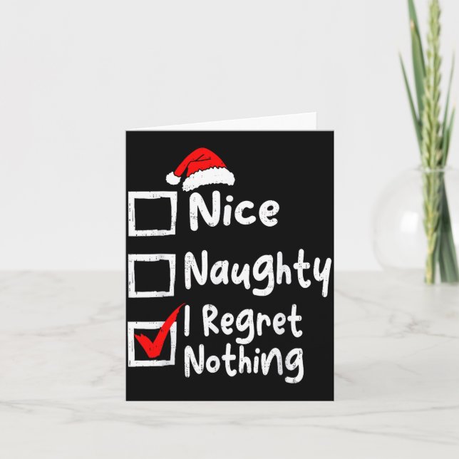 Carte Nice Naughty I Regret Nothing Funny Christmas List (Devant)