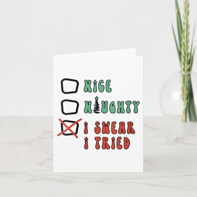Carte Nice Naughty I Swear I Tried Funny Christmas Check (Devant)