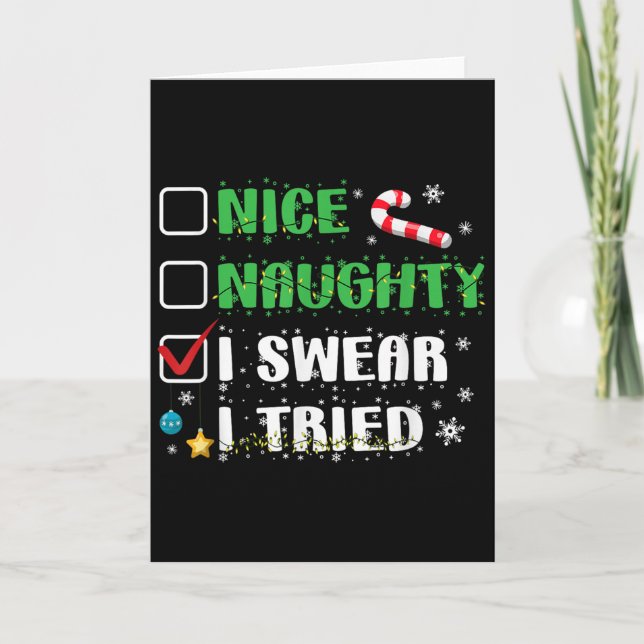 Carte Nice Naughty I Swear I Tried Funny Christmas List  (Devant)