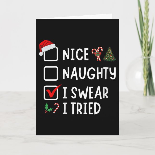 Carte Nice Naughty I Swear I Tried Funny Christmas List  (Devant)