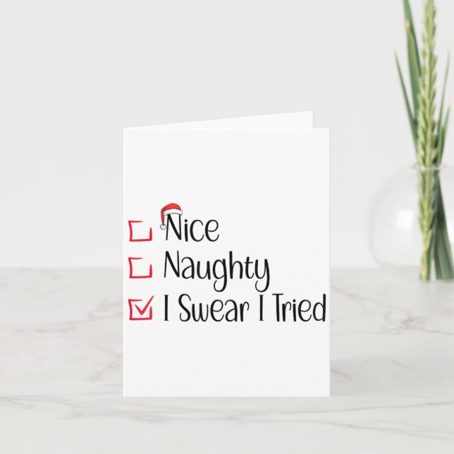 Carte Nice Naughty I Swear I Tried Funny Christmas List  (Devant)