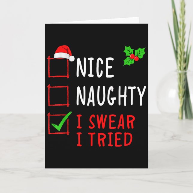 Carte Nice Naughty I Swear I Tried Funny Christmas List  (Devant)