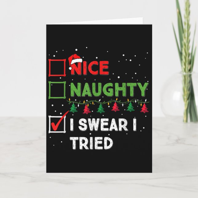 Carte Nice Naughty I Swear I Tried Funny Christmas List  (Devant)