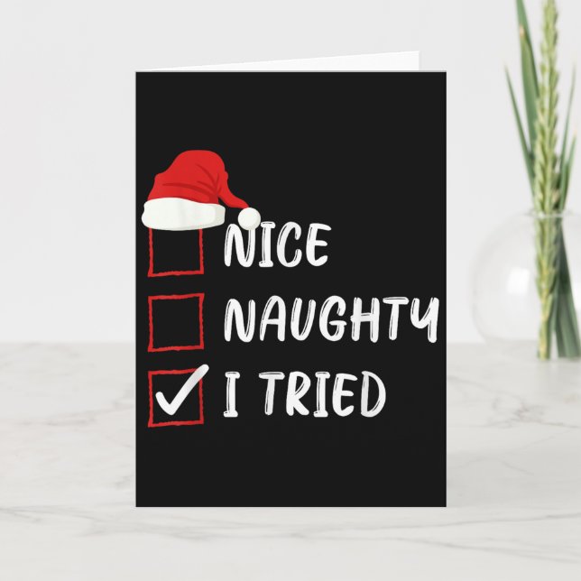 Carte Nice Naughty I Tried Christmas List Family Xmas Sa (Devant)