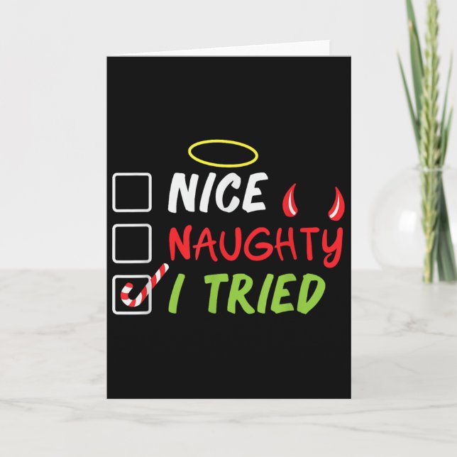 Carte Nice Naughty I Tried Christmas List Men Women Kids (Devant)
