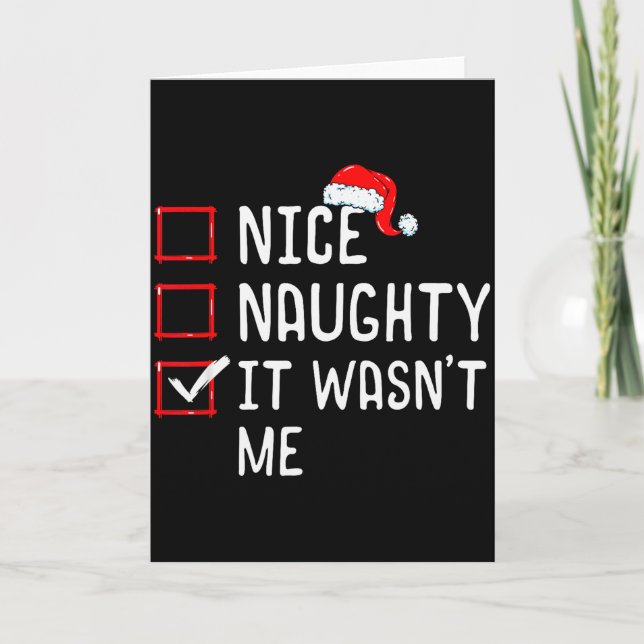 Carte Nice Naughty It Wasn't Me Christmas List  (Devant)
