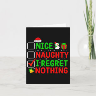 Carte Nice Naughty Je Regrette Rien Drôle Noël Famille M