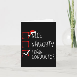 Carte Nice Naughty Train Conducteur de liste de Noël Mot