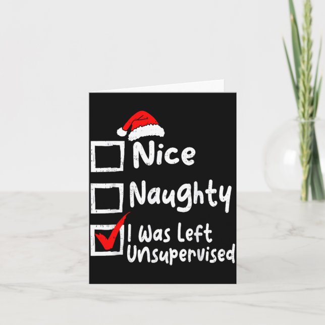 Carte Nice Naughty Was Left Unsupervised Funny Christmas (Devant)
