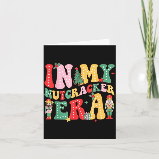 Carte Nk Nutcracker Squad In My Nutcracker Era Christmas (Devant)