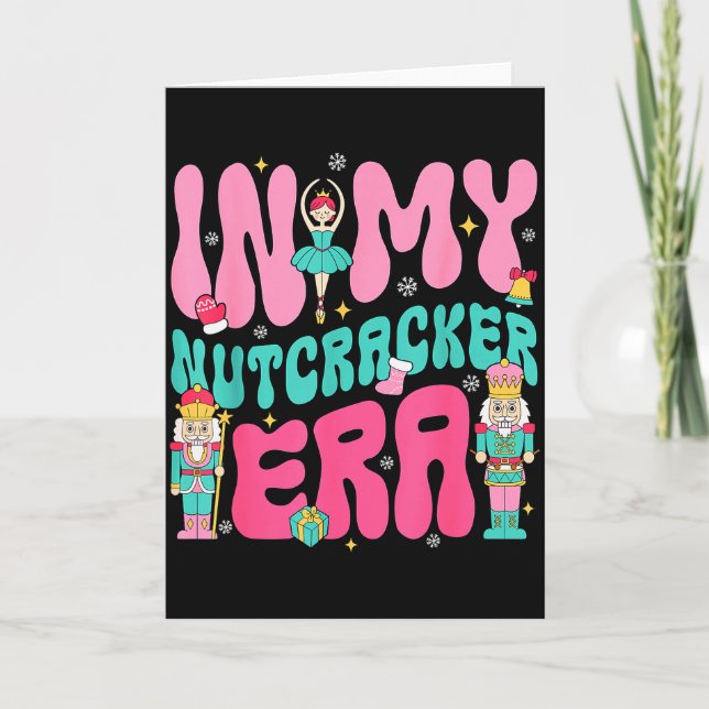 Carte Nk Nutcracker Squad In My Nutcracker Era Christmas (Devant)