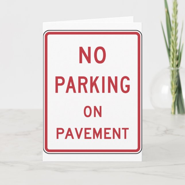 Carte No parking on pavement Sign Greeting Cards (Devant)