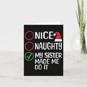 Carte Noël Nice Naughty Ma Soeur M'A Fait Le Faire Xma