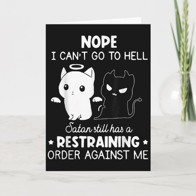 Carte Nope I Can't Go To Hell Satan Still Has A Restrain (Devant)