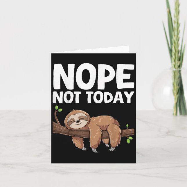 Carte Nope Not Today Sloth  (Devant)