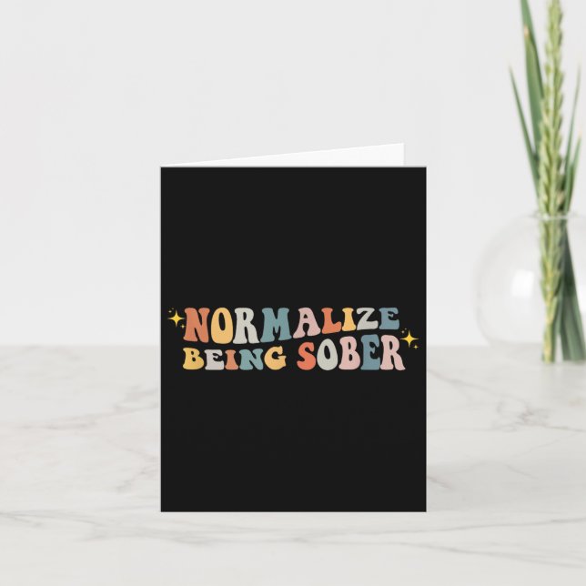 Carte Normalize Being Sober Sobriety Addiction Recovery  (Devant)