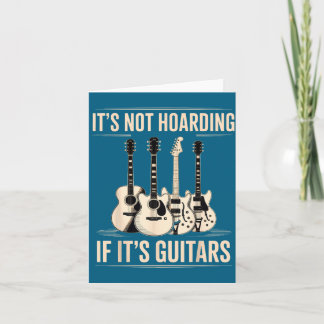 Carte Not Hoarding If Guitars Guitar Illustration