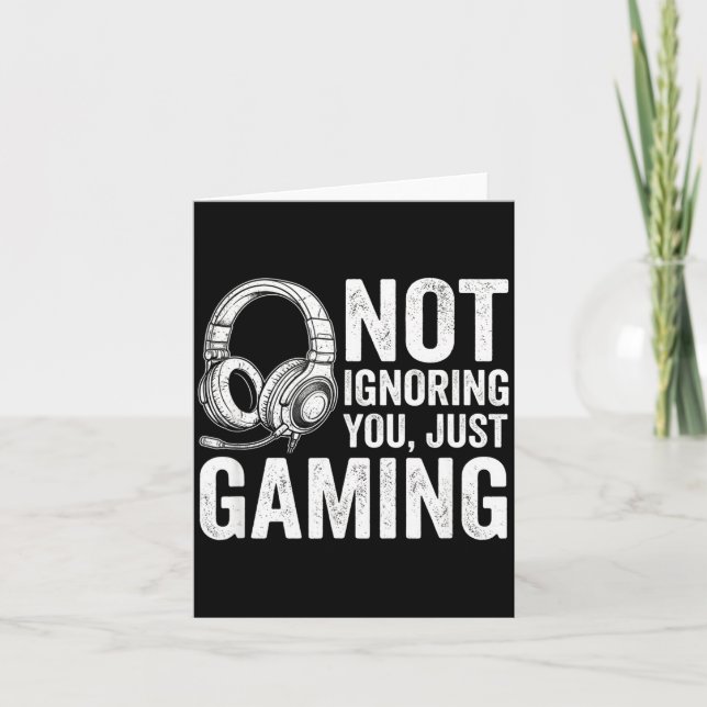 Carte Not Ignoring You Gaming Headset Graphic Video Game (Devant)