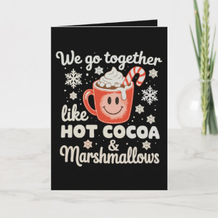 Carte Nous allons ensemble comme des guimauves de cacao 
