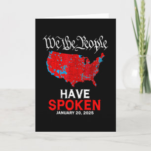 Carte Nous Le Peuple Avons Parlé 20 Janvier 2025 Trump E