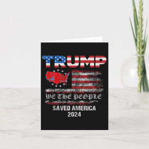Carte Nous Le Peuple Trump A Sauvé L'Amérique 47 Préside