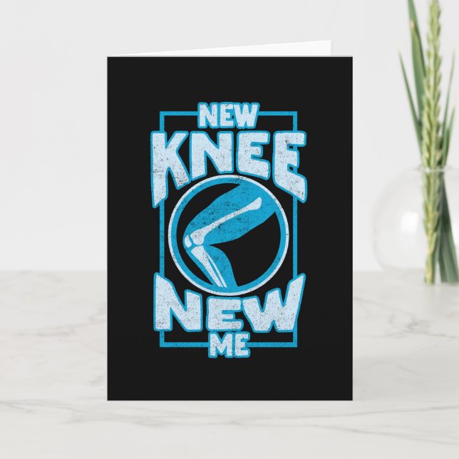 Carte Nouveau Knee New Me Knee Remplacement du genou (Devant)
