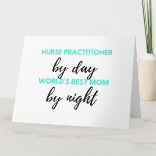 Carte Nurse Practitioner By Day World's Best Mom 2