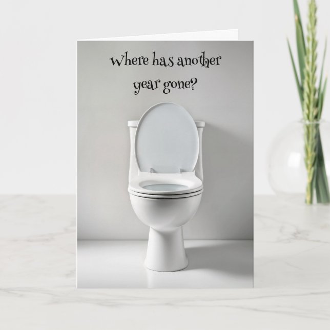 Carte Obtenir Anniversaire Humour blanc Toilette (Devant)