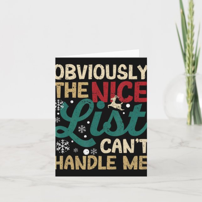 Carte Obviously The Nice List Cant Handle Me Xmas Santa  (Devant)