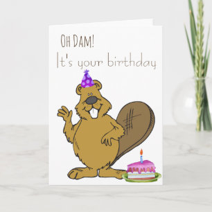 Carte Oh Dam C'est ton castor d'anniversaire
