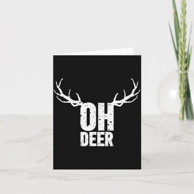 Carte Oh Deer Funny Pun Gag Apparel  (Devant)