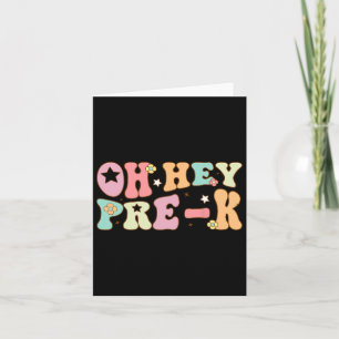 Carte Oh Hey Pré K Super Ck À L'École Joyeux Premier Jou