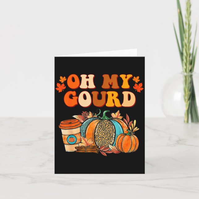 Carte Oh My Gourd Pumpkins Funny Fall Autumn Thanksgivin (Devant)