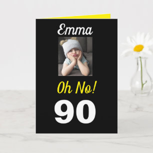 Carte Oh non ! 90e anniversaire Funny Grumpy Girl Celebr