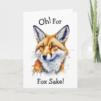 Carte Oh, Pour Fox Sake ! Anniversaire drôle