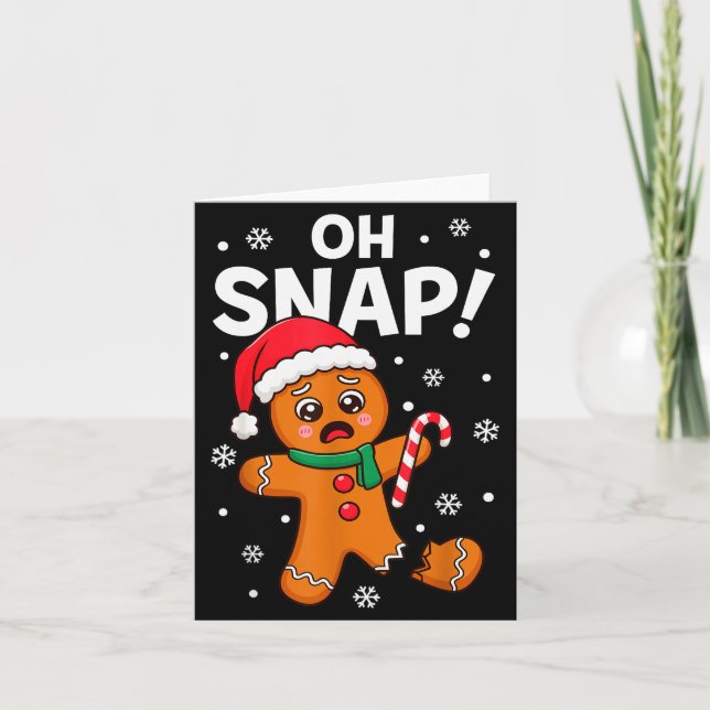 Carte Oh Snap Gingerbread Man For Adult Kids Men Women C (Devant)