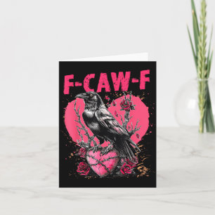 Carte Oiseau noir drôle F-caw-f anti Saint Valentin Céli