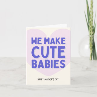 Carte On Fabrique de Beaux Bébés