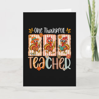 Carte One Thankful Teacher Turkey Autumn Men Women Thank