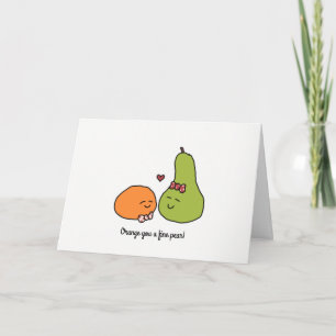 Carte "Orange You a Fine Pear"