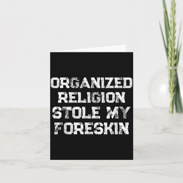 Carte Organized Religion Stole My Foreskin  (Devant)