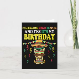 Carte Oui c'est mon anniversaire Cinco De Mayo Anniversa
