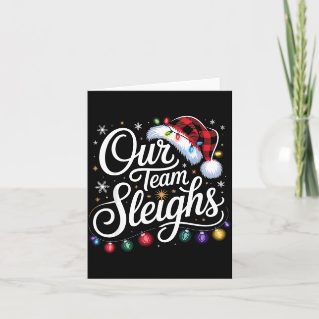 Carte Our Team Sleighs Christmas Lights Red Santa Hat Xm (Devant)