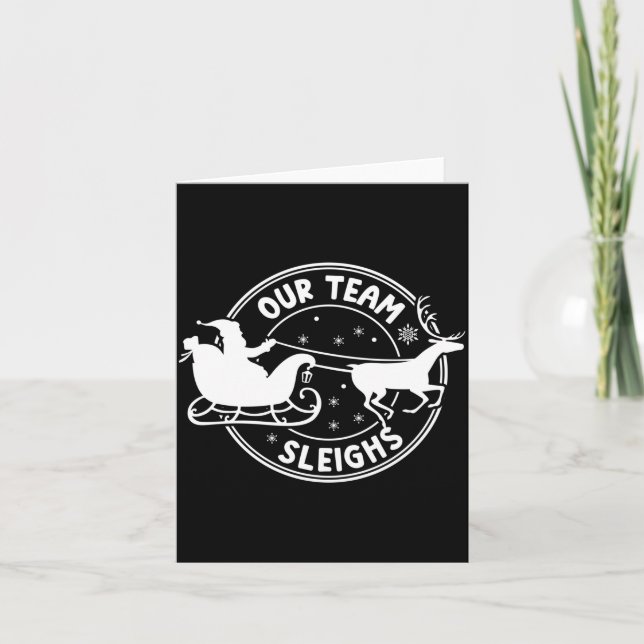 Carte Our Team Sleighs Christmas Reindeers Santa's Long  (Devant)
