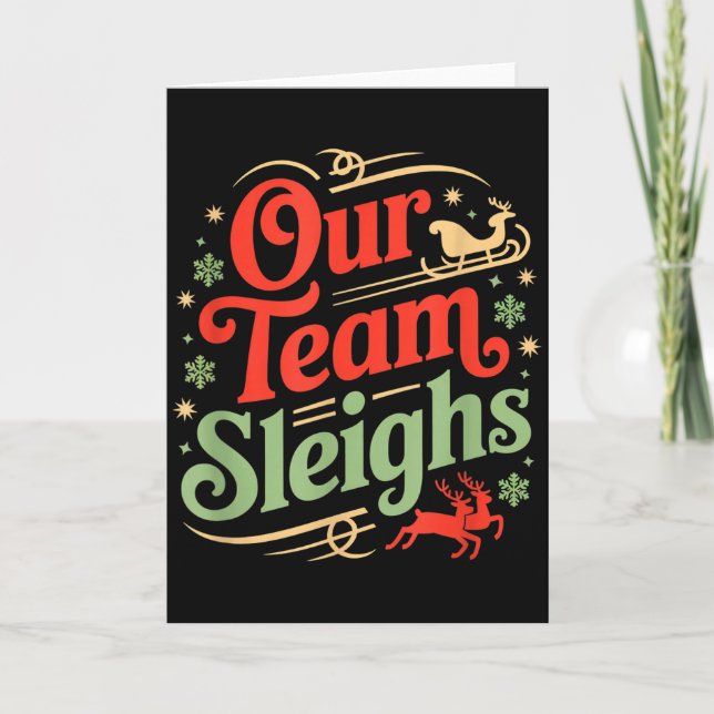 Carte Our Team Sleighs Christmas Reindeers Santa's Worke (Devant)