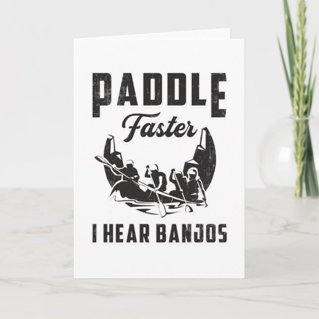 Carte Paddle Plus vite J'entends Banjos Canoë Bateau Bat (Devant)