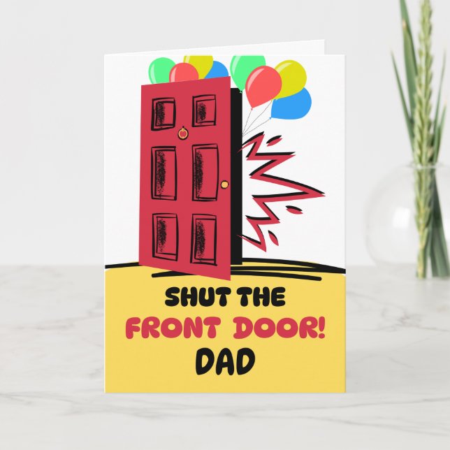 Carte Papa Anniversaire Ferme la porte d'entrée (Devant)
